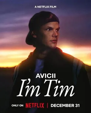 Avicii - I'm Tim 2024 Hindi Dual Audio WEB-DL 1080p - 720p - 480p HD Poster Download - filmyfly