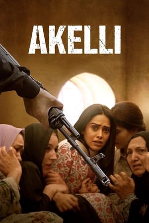 Akelli 2023 Hindi HDRip | 720p | 480p | 1080p HD Poster Download - filmyfly