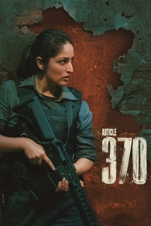 Article 370 2024 Hindi HDRip 720p – 480p – 1080p HD Poster Download - filmyfly