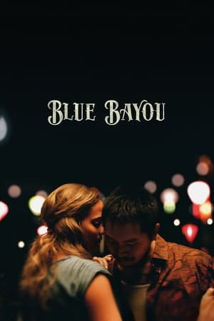 Blue Bayou 2021 Hindi Dual Audio HDRip 720p- 480p HD Poster Download - filmyfly