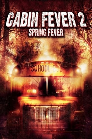 Cabin Fever 2 Spring Fever 2009 Hindi Dual Audio 480p BluRay 300MB HD Poster Download - filmyfly
