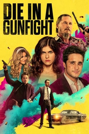 Die in a Gunfight 2021 Hindi Dual Audio HDRip 1080p – 720p – 480p HD Poster Download - filmyfly
