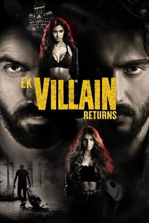 Ek Villain Returns 2022 Hindi Movie Pre-DVDRip 720p – 480p HD Poster Download - filmyfly