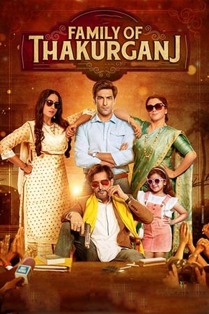 Family Of Thakurganj (2019) Hindi Movie 480p Pre-DVDRip - [400MB] HD Poster Download - filmyfly