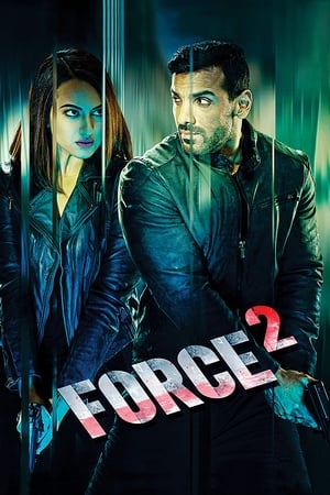 Force 2 (2016) Full Movie Bluray 720p [1.1GB] Download HD Poster Download - filmyfly
