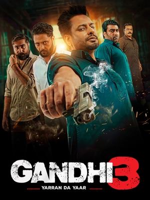 Gandhi 3 2024 Punjabi HDRip 720p – 480p – 1080p HD Poster Download - filmyfly