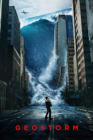 Geostorm (2017) Hindi Dual Audio HDRip 1080p – 720p – 480p HD Poster Download - filmyfly