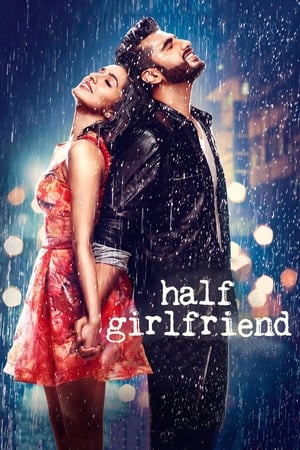 Half Girlfriend 2017 Movie 720p HDRip Download - 1.1GB HD Poster Download - filmyfly