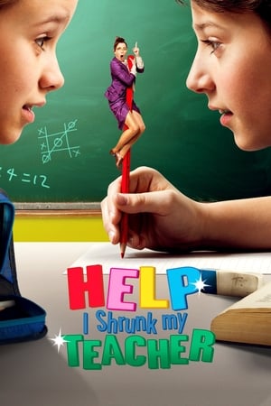 Help I Shrunk My Teacher 2015 Hindi Dual Audio 720p Web-DL [1.2GB] HD Poster Download - filmyfly