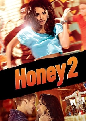 Honey 2 (2011) Hindi Dual Audio 720p BluRay [930MB] HD Poster Download - filmyfly