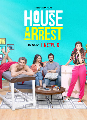 House Arrest (2019) Hindi Movie 720p Web-DL x264 [1.4GB] HD Poster Download - filmyfly