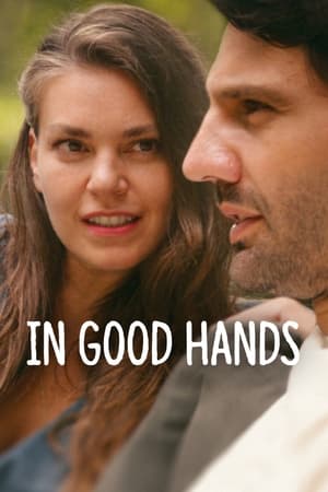 In Good Hands (2022) Hindi Dual Audio HDRip 1080p – 720p – 480p HD Poster Download - filmyfly
