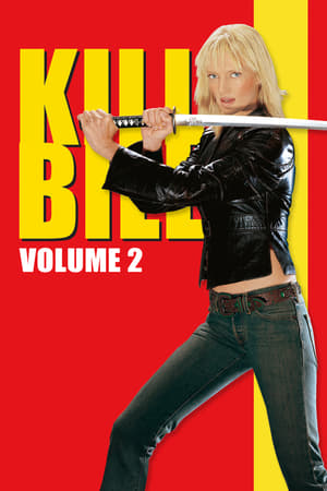 Kill Bill: Vol. 2 (2004) Hindi Dual Audio 720p BluRay [1.1GB] HD Poster Download - filmyfly