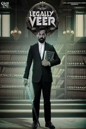 Legally Veer (2024) Hindi HDRip 720p – 480p – 1080p HD Poster Download - filmyfly