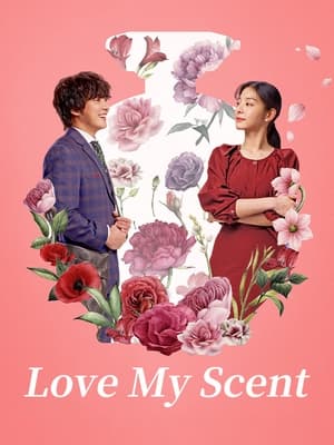 Love My Scent (2023) Hindi Dual Audio HDRip 1080p – 720p – 480p HD Poster Download - filmyfly
