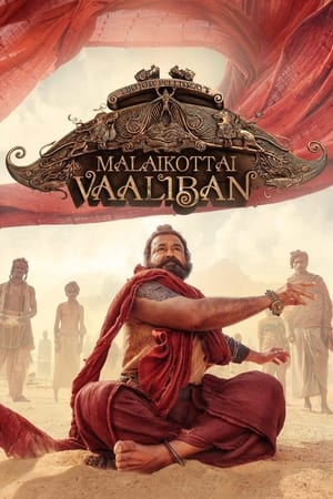 Malaikottai Vaaliban 2024 (Hindi – Malayalam) Dual Audio UnCut HDRip 720p – 480p HD Poster Download - filmyfly
