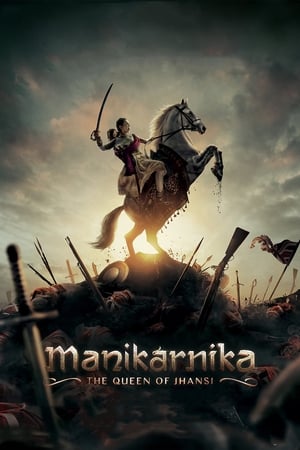 Manikarnika: The Queen of Jhansi (2019) Hindi Movie 480p HDRip - [400MB] HD Poster Download - filmyfly