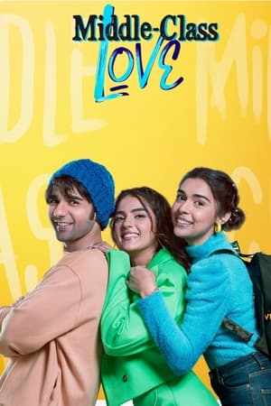 Middle Class Love 2022 Hindi Movie HDRip 720p – 480p HD Poster Download - filmyfly