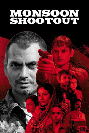 Monsoon Shootout (2017) Movie 720p Web-DL x264 [640MB] HD Poster Download - filmyfly