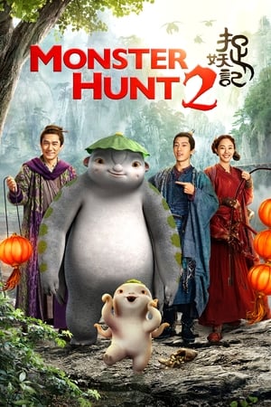 Monster Hunt 2 (2018) Hindi Dual Audio 720p BluRay [1.2GB] HD Poster Download - filmyfly