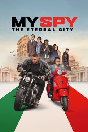 My Spy: The Eternal City 2024 Hindi Dual Audio HDRip 1080p – 720p – 480p HD Poster Download - filmyfly