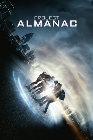 Project Almanac (2015) Hindi Dual Audio 720p BluRay [950MB] HD Poster Download - filmyfly
