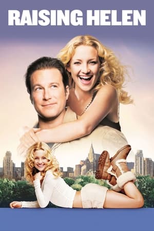 Raising Helen (2004) Hindi Dual Audio 720p Web-DL [1.1GB] HD Poster Download - filmyfly