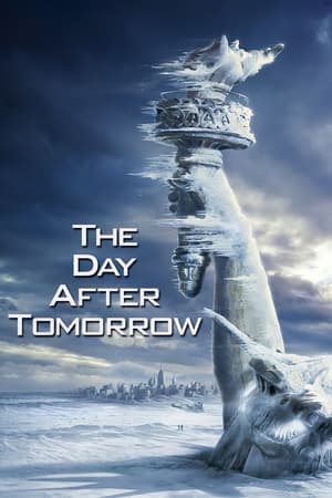 The Day After Tomorrow (2004) Hindi Dual Audio 720p BluRay [1.1GB] HD Poster Download - filmyfly