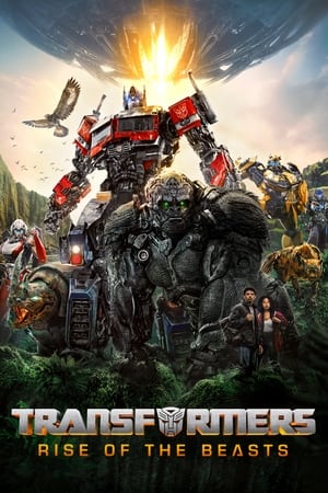 Transformers: Rise of the Beasts 2023 Hindi Dual Audio WEB-DL 1080p - 720p - 480p HD Poster Download - filmyfly