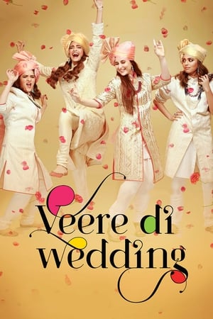 Veere Di Wedding (2018) Hindi Movie 480p HDRip - [340MB] HD Poster Download - filmyfly