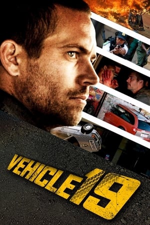 Vehicle 19 (2013) Hindi Dual Audio 480p BluRay 350MB HD Poster Download - filmyfly